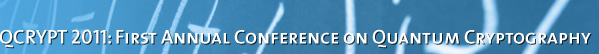 First Annual Conference on Quantum Cryptography